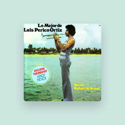 Listen to Luis Perico Ortiz, watch music videos, read bio, see tour dates & more!