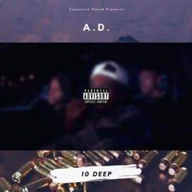 10 Deep E$M A.D.