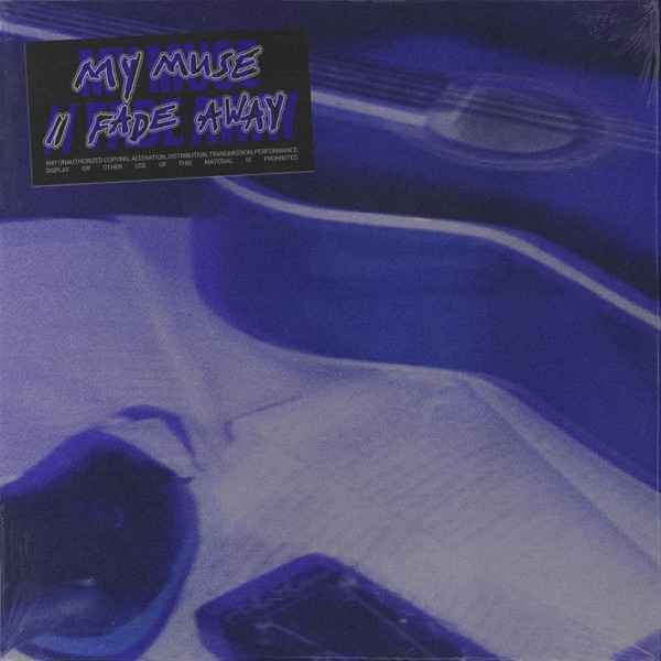 My Muse // Fade Away