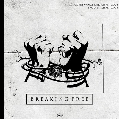 Breaking Free (feat. Chris Loos) - Single
