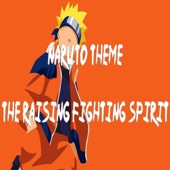 The Raising Fighting Spirit (Naruto Theme) artwork
