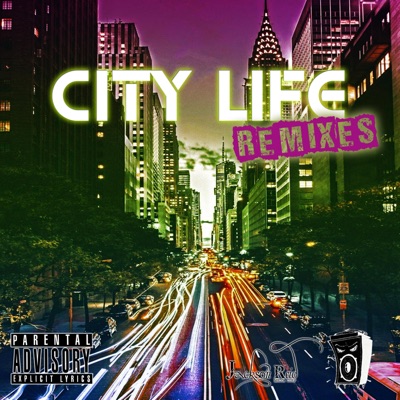 City Life Remixes - Single