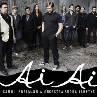 Ai ai ai - Single - Samuli Edelmann & Orkestra Suora Lähetys
