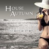 House Autumn - Lounge House At Its Best