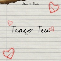 Traço Teu - Single - Ikki & Truh