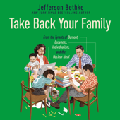 Take Back Your Family - Jefferson Bethke Cover Art