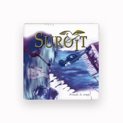 Listen to Suroît, watch music videos, read bio, see tour dates & more!