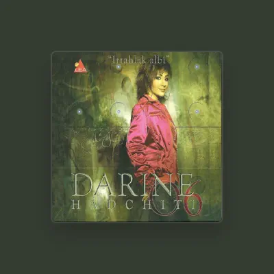 Listen to Darine Hadchiti, watch music videos, read bio, see tour dates & more!