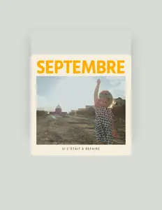 Listen to Septembre, watch music videos, read bio, see tour dates & more!