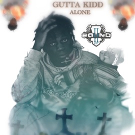 Alone Gutta Kidd