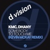 Icon Somebody to Touch Me (Kevin Mckay Remix) - Single