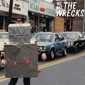 We Are the Wrecks - Single