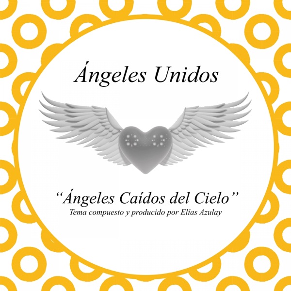 Ángeles Unidos (with Dai Berenguer, Flora Illueca, Quique López, Rafa Picó Copi, Scrig & Suco) - Single [with Dai Berenguer, Flora Illueca, Quique Lopez, Rafa Picó Copi, Scrig & Suco]