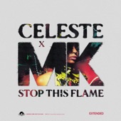 Stop This Flame (Celeste x MK Extended) artwork