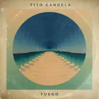 Fuego — Tito Candela