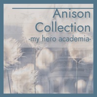 Anison Collection -my hero academia-