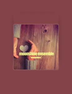 收听 Moonshine Ensemble、观看音乐视频、阅读小传、查看巡演日期等 ！