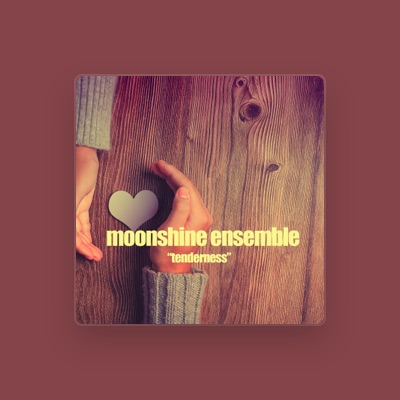 Ascolta Moonshine Ensemble, guarda video musicali, leggi la biografia, vedi le date del tour & altro!