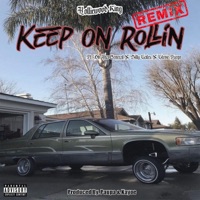 Keep On Rollin (feat. Db Tha General, Billy Sales & Stevie Fuego) [Remix] - Single - Holliewood King