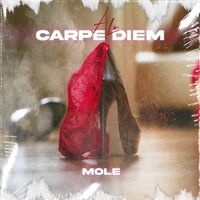 A Lo Carpe Diem - Single - Mole