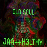 Old Soul (feat. H3lthy) - Single - Jaa