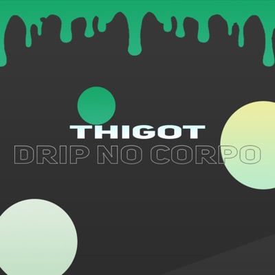 Drip no Corpo - Single