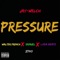 Pressure (feat. Walter French & 5amuel) - Jay-Welch lyrics