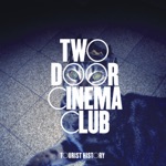 What You Know by Two Door Cinema Club