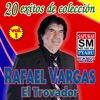 Rafael Vargas El Trovador