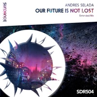 Our Future Is Not Lost - Single - Andres Selada