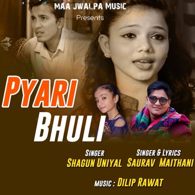 Pyari Bhuli - Single