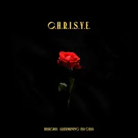 C.H.R.I.S.Y.E.
