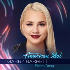 Rivers Deep - Single - Gabby Barrett Rivers Deep - Single - Gabby Barrett