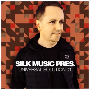 Silk Music Pres. Universal Solution 01