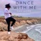 Dance With Me (feat. Chris Niu) - SAY.KOPE lyrics