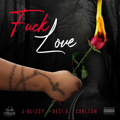 Fuck Love (feat. DeziG) - Single