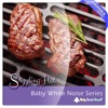 Baby White Noise Series: Sizzling Hot (Loopable Version) - Single