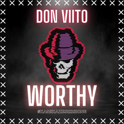 Worthy: Don Viito (Kamikaze Session 6) - Single