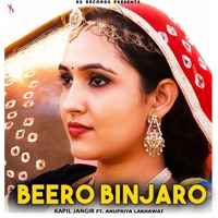 Beero Binjaro - Single - Kapil Jangir & Anupriya Lakhawat