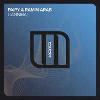 Cannibal - Single - Paipy & Ramin Arab