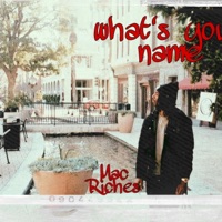 What's your name? - Single - Mac Riches