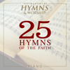 25 Hymns of the Faith - Instrumental Hymns and Worship