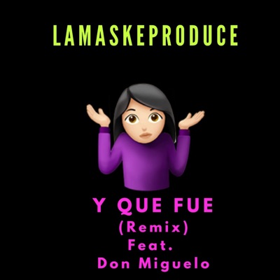 Y Qué Fue (feat. Don Miguelo) [Remix] - Single