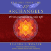 Lessons from the Twelve Archangels (Unabridged) - Belinda J. Womack & Catherine Shainberg