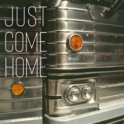 Just Come Home