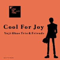 LUPIN THE THIRD JAZZ - Cool For Joy - YUJI OHNO TRIO & FRIENDS
