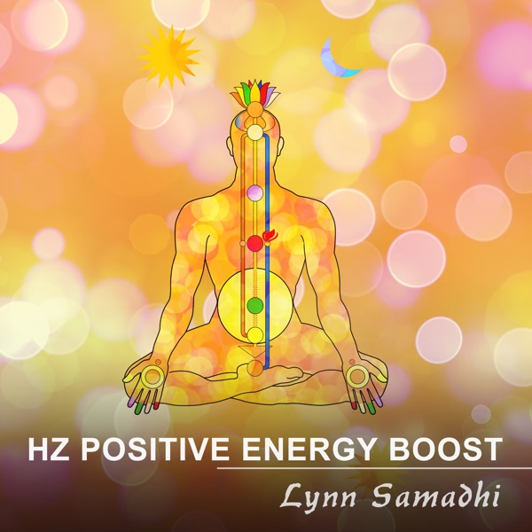 Hz Positive Energy Boost (Chakra Healing)