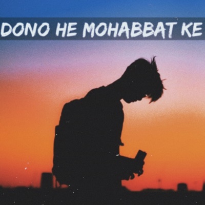 Sneh Upadhya - Dono He Mohabbat Ke