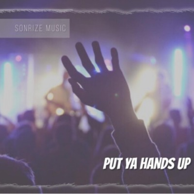 Put Ya Hands Up - Single