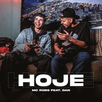 Hoje (feat. Dan & Gubeatz) - Single - Mc Robs